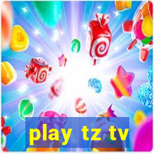 play tz tv